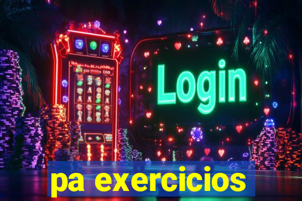 pa exercicios